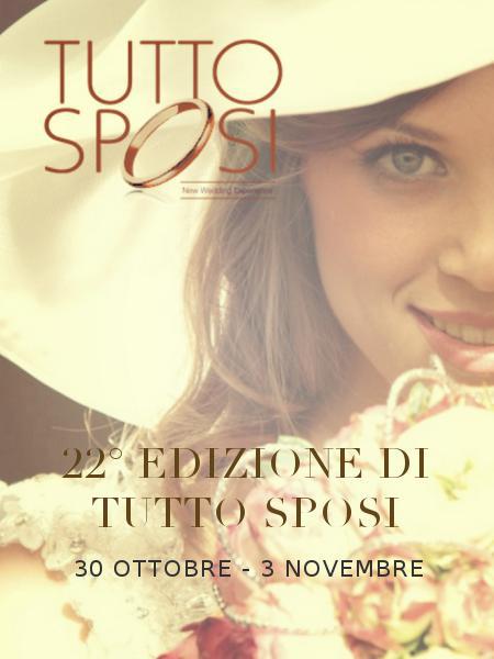 22° edizione di Tutto Sposi 