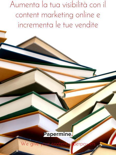  Aumenta la tua visibilità con il content marketing online e incrementa le tue vendite