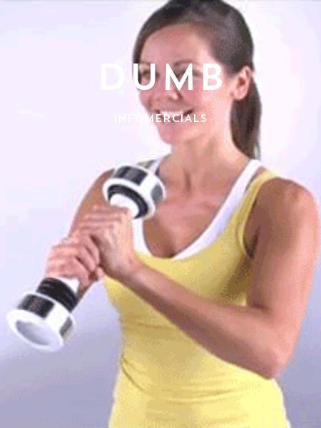Dumb infomercials