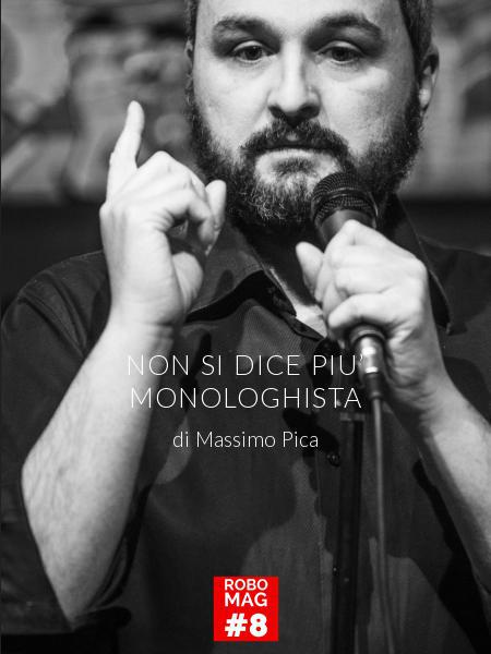 NON SI DICE PIU’ MONOLOGHISTA