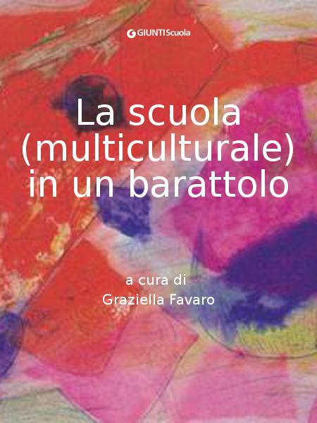 La scuola (multiculturale) in un barattolo