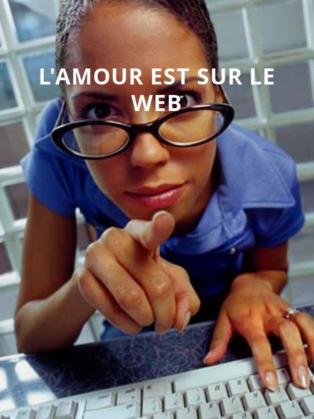 L'amour est sur le web